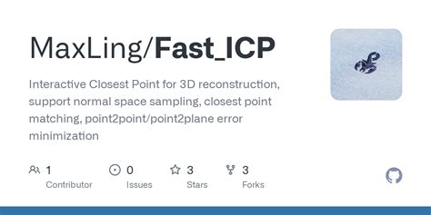 Github Maxling Fast Icp Interactive Closest Point For D