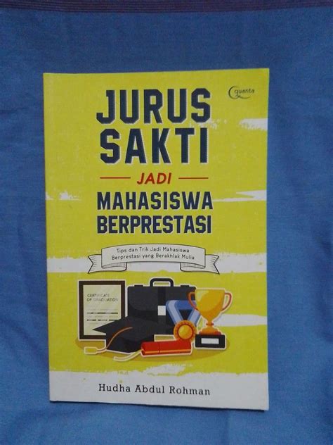 Buku Jurus Sakti Jadi Mahasiswa Berprestasi On Carousell