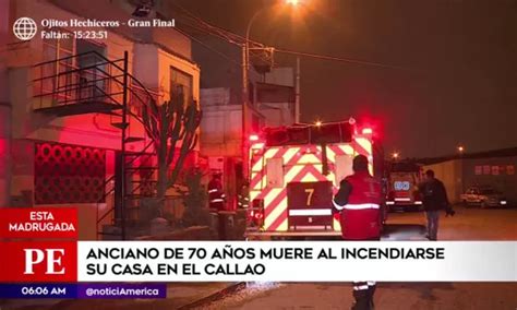 Anciano murió en incendio de su vivienda en el Callao América Noticias