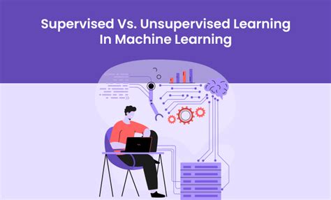 Supervised Vs Unsupervised Learning In Machine Learning