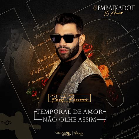 Temporal De Amor Não Olhe Assim Ao Vivo Música E Letra De