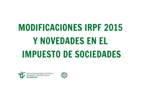 Modificaciones Irpf Y Novedades En El Impuesto De Sociedades Aptta