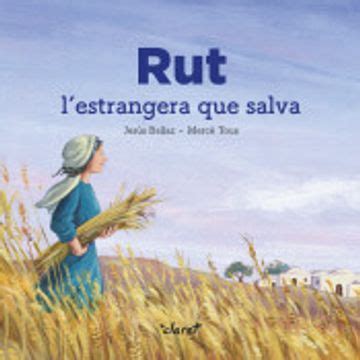 Libro Rut L estrangera que Salva 2 Relats de la Bíblia en Catalá