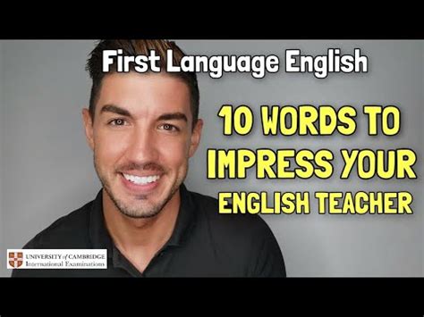 Igcse First Language English Words To Impress Your English Teacher