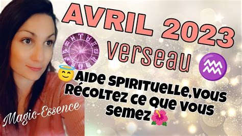 Guidance Verseau ♒ Avril 2023😇vous Récoltez Ce Que Vous Semez🌺