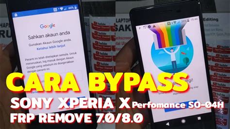 Cara Bypass Sony Xperia X Perfomance So H Frp Remove Youtube