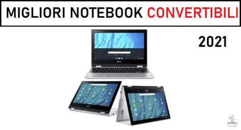 Migliori Notebook Convertibili Infodrones It