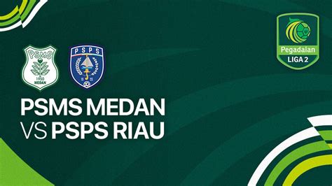 PSMS Medan Vs PSPS Riau Full Match Liga 2 2023 24 Vidio