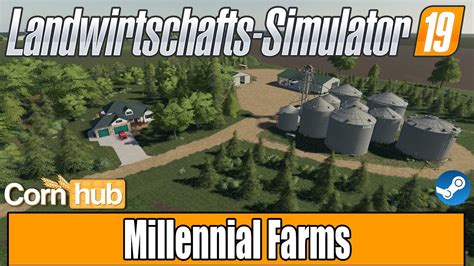 Ls19 Mapvorstellung Millennial Farms Ls19 Maps Youtube