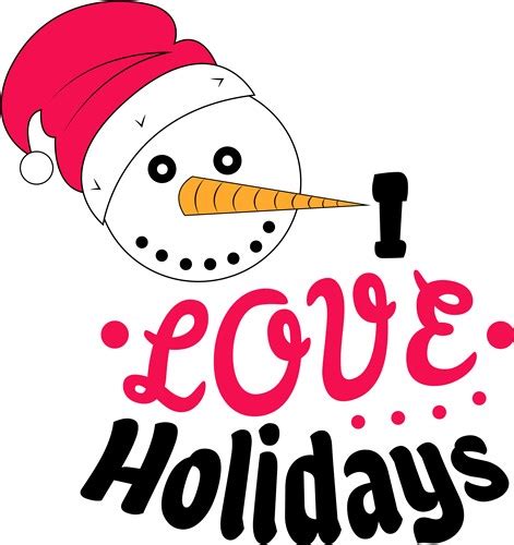 I Love Holidays Svg File Print Art Svg And Print Art At