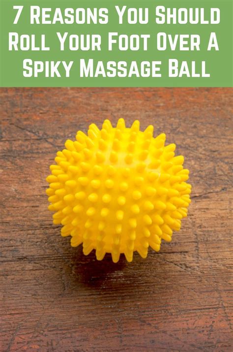 7 Reasons You Should Roll Your Foot Over A Spiky Massage Ball More