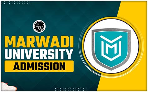 Marwadi University Admission 2024, Eligibility, Exam Pattern, Fees Structure, Important Dates | PW