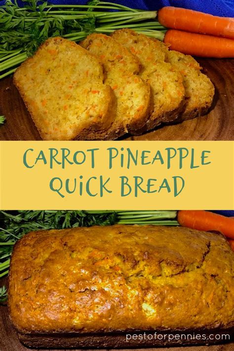 Carrot Pineapple Quick Bread Recipe Quick Bread Carrot Bread