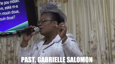 Ou Merite Tout Gla Sen Sen Sen Past Gabrielle Salomon Youtube