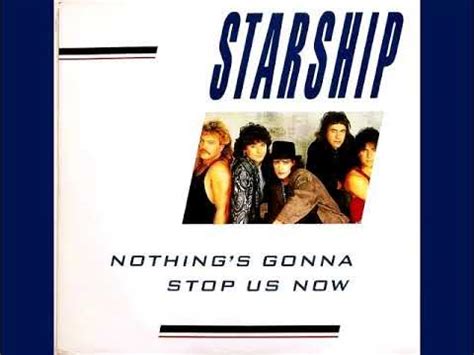 Nothing's Gonna Stop Us - Starship - Nothing's Gonna Stop Us Now (Extended Version) - YouTube