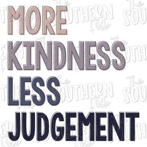 More Kindness Less Judgement PNG File Sublimation Designs Digital