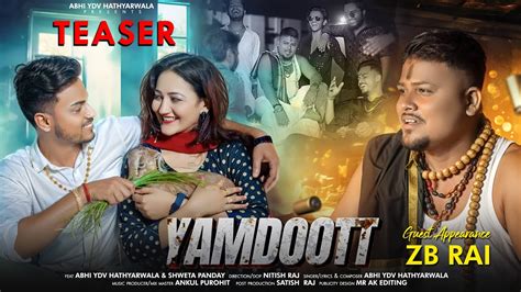 Yamdoott Official Teaser Abhi Ydv Hathyarwala Zbrai Nitish