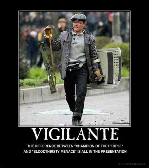 Vigilante Quotes Funny Quotesgram