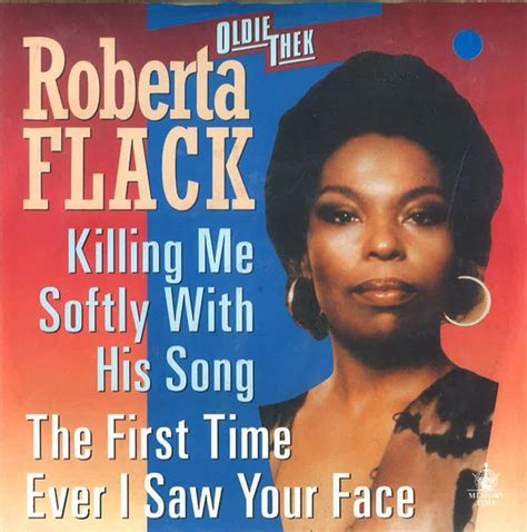 Roberta Flack Killing Me Softly With His Song The First Time Ever I