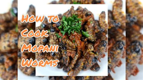 How To Cook Mopane Worms Ll Mopani Worms Recipe Ll Masonja Youtube