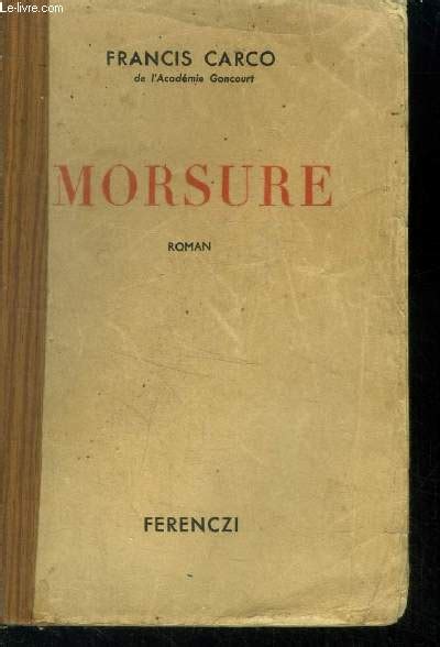 Morsure Von Carco Francis Bon Couverture Souple Le Livre