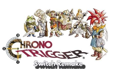 Chrono Trigger From SNES Legend to Anticipated Nintendo Switch Remake