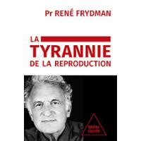 Tyrannie De La Reproduction Ditions Odile Jacob