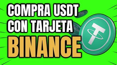 CÓmo Comprar Usdt En Binance Con Tarjeta De DÉbito Youtube