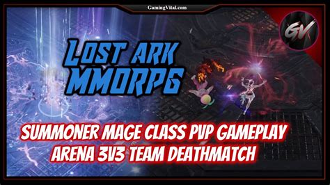 Lost Ark MMORPG Summoner Mage Class PVP Gameplay Arena 3V3 Team