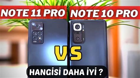 Redmi Note 11 Pro Vs Redmi Note 10 Pro Karşılaştırma Hangisi Alınır