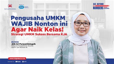 IAI Podcast Strategi UMKM NAIK KELAS Pengusaha UMKM WAJIB Nonton Ini