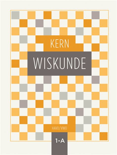 Boom Voortgezet Onderwijs KERN Wiskunde Leerboek Havo Vwo 1 Deel A