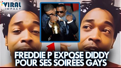 Freddie P EXPOSE Diddy pour ses soirées gays YouTube