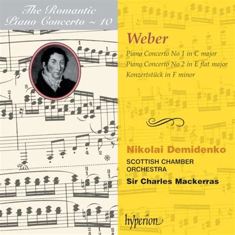 Play Weber Piano Concertos Nos Konzertst Ck Hyperion Romantic