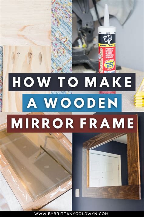 DIY Wooden Mirror Frame Pin By Brittany Goldwyn Live Creatively