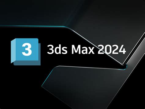 Autodesk 3ds Max 2024 64位简体中文版软件安装教程 正阳电脑工作室