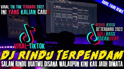 DJ SALAM RINDU BUATMU DISANA BREAKBEAT FULL BASS DJ RINDU TERPENDAM