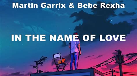 Martin Garrix Bebe Rexha In The Name Of Love Lyrics Ariana