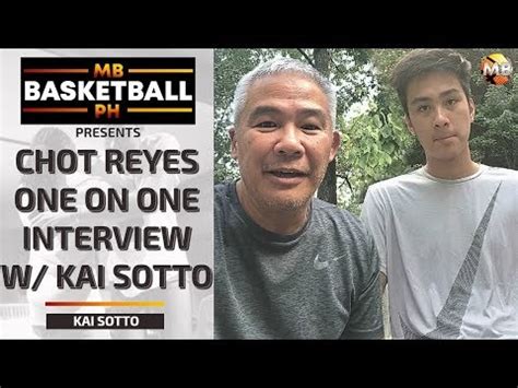 Kai Sotto Interview With Coach Chot Reyes Q And A Experiences