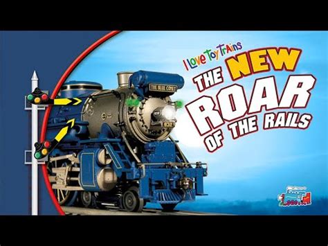 I Love Toy Trains The New Roar Of The Rails Minutes Of Trains