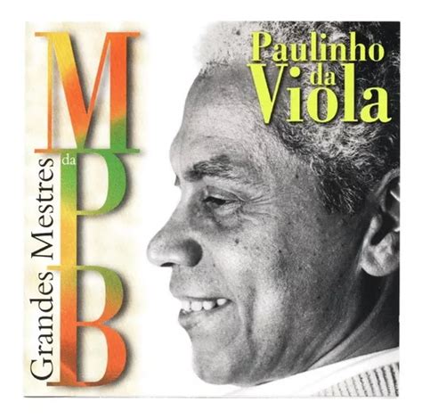 Cd Paulinho Da Viola Grandes Mestres Da Mpb Cartola Novo MercadoLivre