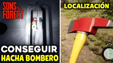 DONDE ENCONTRAR el HACHA de BOMBERO en SONS OF THE FOREST Ubicación