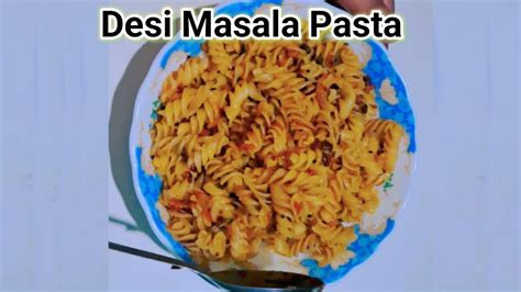 Desi Masala Pasta Indian Style Pasta Recipe Quick Masala Pasta