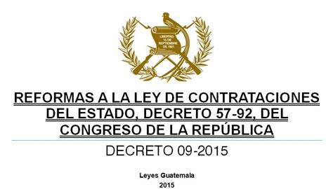 Leyes Acuerdos Y Temas De Guatemala Decreto 9 2015 Reformas A La