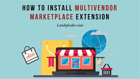 How To Install Landofcoder Multi Vendor Marketplace Extension Magento