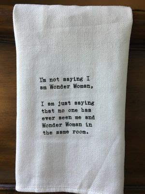 Funny Quotes For Dish Towels - ShortQuotes.cc