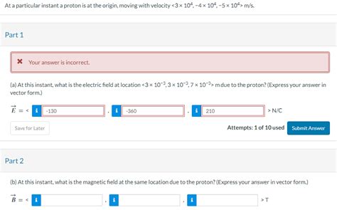 Solved At A Particular Instant A Proton Is At The Origin Chegg