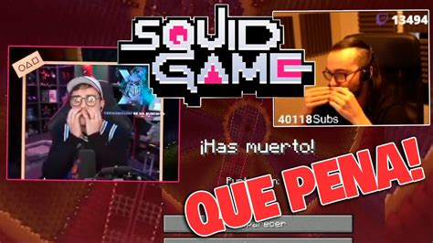 Elxokas Reacciona A La Muerte De Juansguarnizo Squid Game Youtube