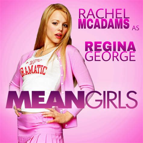 Rachel Mcadams As Regina George Mean Girls Mean Girls Regina George