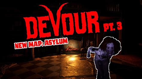 Devour New Map Asylum Joining A Cult With Friends Pt Devour